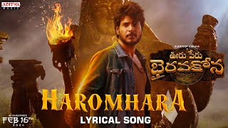 Haromhara Lyrical Song | Ooru Peru Bhairavakona | Sundeep Kishan | VI Anand | Shekar Chandra
