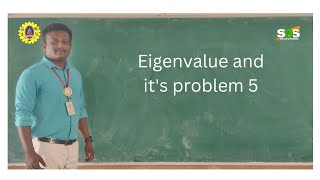 Eigenvalue and Eigenvector Problem 5