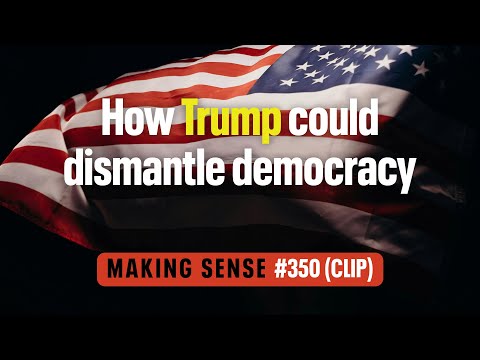 How Trump Could End Democracy – A Step-by-Step Explanation That Makes Sense #350 (Clip)