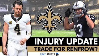 NEW Derek Carr Injury Update + Saints Rumors On Hunter Renfrow Trade & New Orleans Saints News