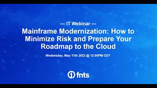 Mainframe Modernization: How to minimize risk and prepare your roadmap to the cloud