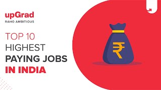 Top 10 Highest Paying Jobs in India 2020 | upGrad