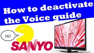 Unbox, How to activate / deactivate the Voice Guide on Sanyo 32\