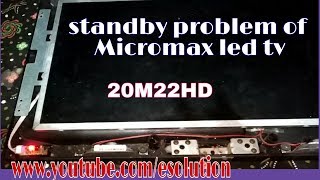 standby problem of Micromax led tv