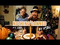 Nothing Canned By KSBJ ft. CAIN