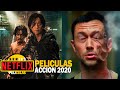 10 Mejores PELICULAS de ACCION 2020 en NETFLIX l ORIGINALES