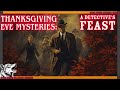 Thanksgiving Eve Mysteries: A Detective's Feast