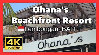 🇮🇩Ohana's - Beach Club, Restaurant \u0026 Boutique Beachfront Resort in Lembongan island