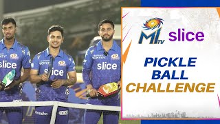 Pickle Ball Challenge ft. Tilak, Ishan and Mayank | Slice | Mumbai Indians