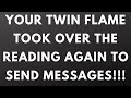 TWIN FLAME LOVE - YOUR TWIN FLAME TOOK OVER THE READING TO SEND MESSAGES🔥