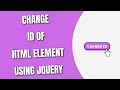 Change id of HTML Element using jQuery [HowToCodeSchool.com]