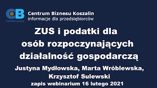 "ZUS i podatki dla rozpoczynających działalność gospodarczą" - edycja luty 2021