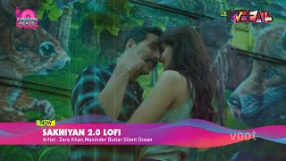 Sakhiyan 2.0 Lofi Mix - Bell Bottom - Akshay Kumar and Vaani Kapoor - HDTV Song 1080p -