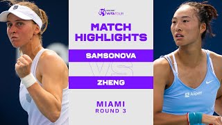 Liudmila Samsonova vs. Qinwen Zheng | 2023 Miami Round 3 | WTA Match Highlights