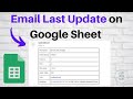 Email Last Update on Google Sheet