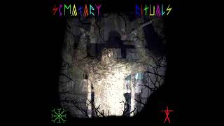 SEMATARY - RITUALS (SLOWED)