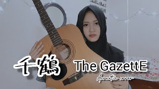 千鶴 (Chizuru) - The GazettE Acoustic Cover