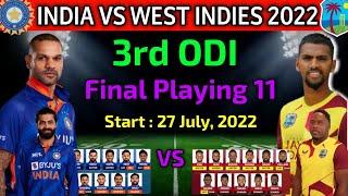 India vs West Indies 3rd ODI Match 2022 | Both Teams Playing 11 | IND vs WI 3rd ODI Playing 11