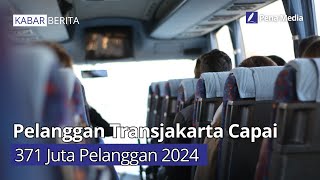 Pelanggan Transjakarta Capai 371 Juta Pelanggan 2024