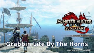 Grabbin Life By The Horns - Monster Hunter Rise Sunbreak - Walkthrough Playthrough Guide 157