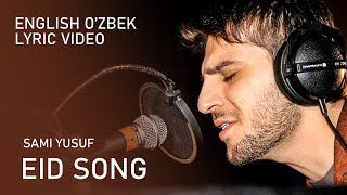 Sami Yusuf - Eid Song (Live) (La Ilaha IllAllah) (English O'zbek)