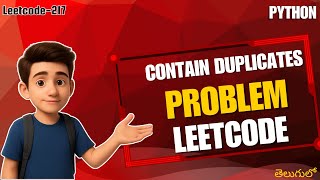 LeetCode 217: Contains Duplicate | Python Solution (Java & C++ in Sheet)