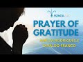 PRAYER OF GRATITUDE - Divaldo Franco & Amélia Rodrigues