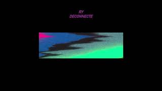 RAIA - DÉCONNECTE