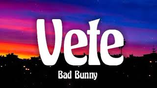 Bad Bunny - Vete (letra/lyrics)