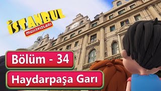 İstanbul Muhafızları 34. Bölüm - Haydarpaşa Garı