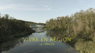 Vivre en région: Le terroir