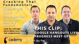 Cracking Thai Fundamentals Weekly Progress Catch-up meetings on Google Hangouts