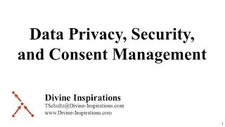 Data Privacy, Security, and Consent Management