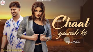 CHAAL GAZAB KI (Official Video) Aman Jaji & Divyanka Sirohi | NEW HARYANVI Romantic Song
