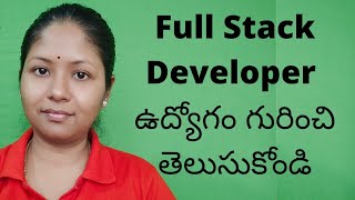 What is Full Stack Developer Job Role. Explained in Telugu.