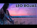 Leo Rojas Greatest Hits 2022 - The Best Of Leo Rojas - Pan Flute Collection