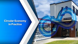Circular Economy in Practice - Teaser (Curtin Credentials)