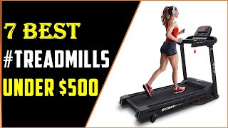 ✅Best Treadmills Under $500 In 2022-Top 7 Best Budget Treadmill Reviews