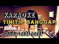 KARAOKE TINITIP SANGGAR (OPERA BATAK) | NADA LAKI-LAKI