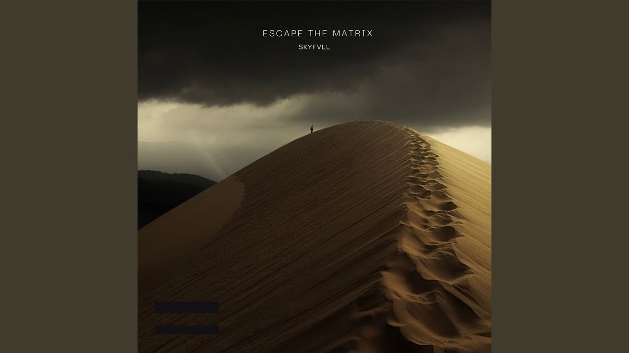 Escape The Matrix Youtube Music