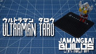 Jamangbai Builds: Let's Build Up! 9 - nanoblock mininano Ultraman Taro