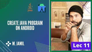 How to Run Java Program on Android Studio | Android Tutorial for Beginners | Lecture 11