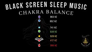 7 Chakras Healing Sleep Music ★︎ Black Screen Sleep Music ★︎ Reduce Anxiety