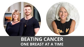 Beating Cancer - One Breast at a Time | Discussion with Dr. Veronique Desaulniers