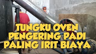 Pasang Baru Tungku Oven Pengering Padi Bahan Bakar Sekam Padi#Pedesaan#Penggilinganpadi#