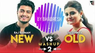 New vs Old Bollywood Songs Mashup | Raj Barman feat. Deepshikha | Bollywood Songs Medley