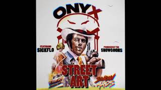 Onyx - Street Art ft SickFlo (Produced by Snowgoons) SnowMads Album