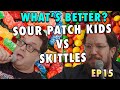 Sour Patch Kids vs Skittles |  Taste Buds  |  EP 15