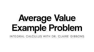 Average Value Example using Integrals