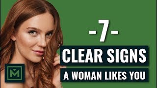7 Signs a Woman Likes You (OBVIOUS Signs Every GUY Needs to Know)